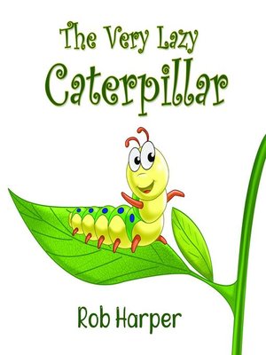 cover image of The Very Lazy Caterpillar